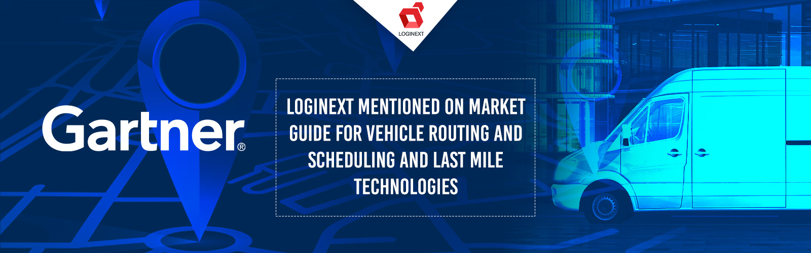 Weblog LogiNext Makes It To Gartner s Market Information For 