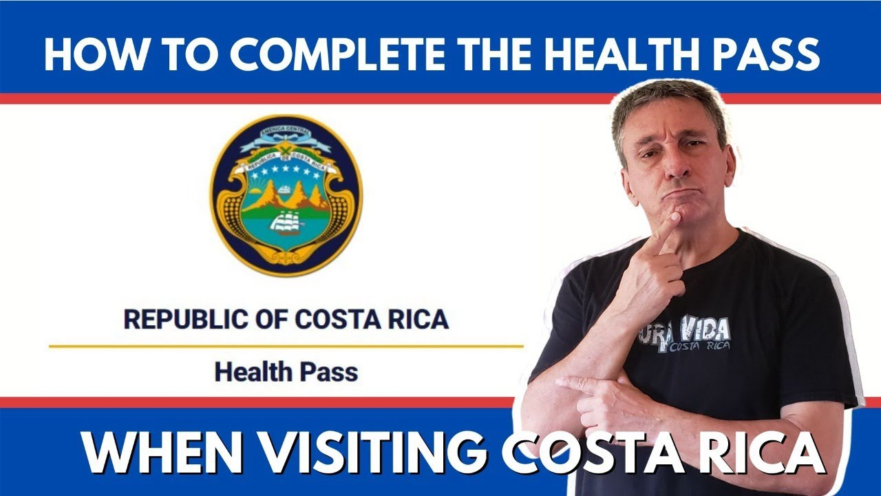 HOW TO COMPLETE THE HEALTH PASS WHEN VISITING COSTA RICA YouTube