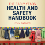 The Early Years Health And Safety Handbook