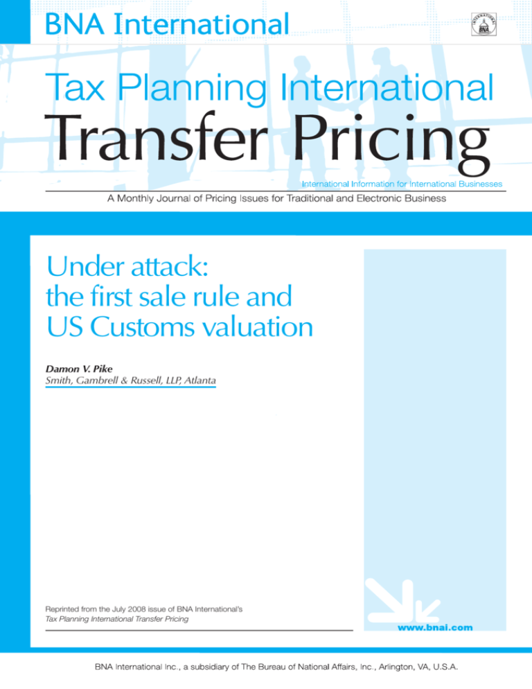 Under Attack The First Sale Rule And US Customs Valuation